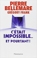 C'était impossible et pourtant... : Quand le bizarre se glisse dans la vraie vie